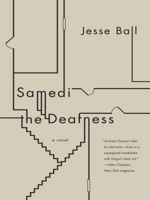 Title details for Samedi the Deafness by Jesse Ball - Wait list